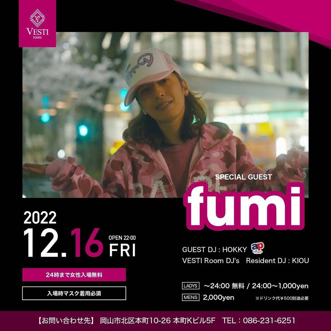 SPECIAL GUEST : fumi ～24時まで女性入場無料～