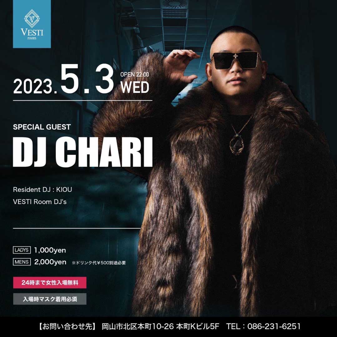 SPECIAL GUEST : DJ CHARI