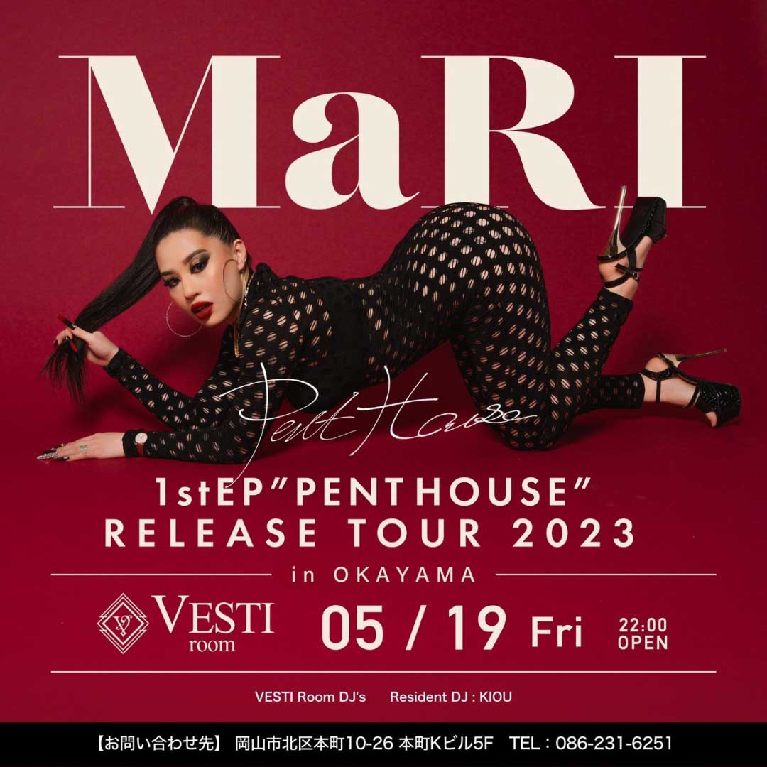 SPECIAL GUEST : MaRI（1st EP "PENTHOUSE" RELEASE TOUR 2023）