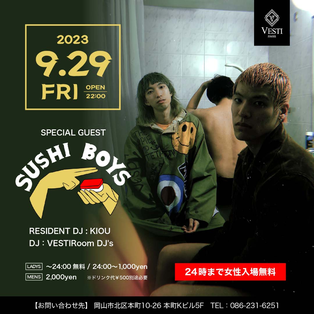 SPECIAL GUEST : SUSHI BOYS