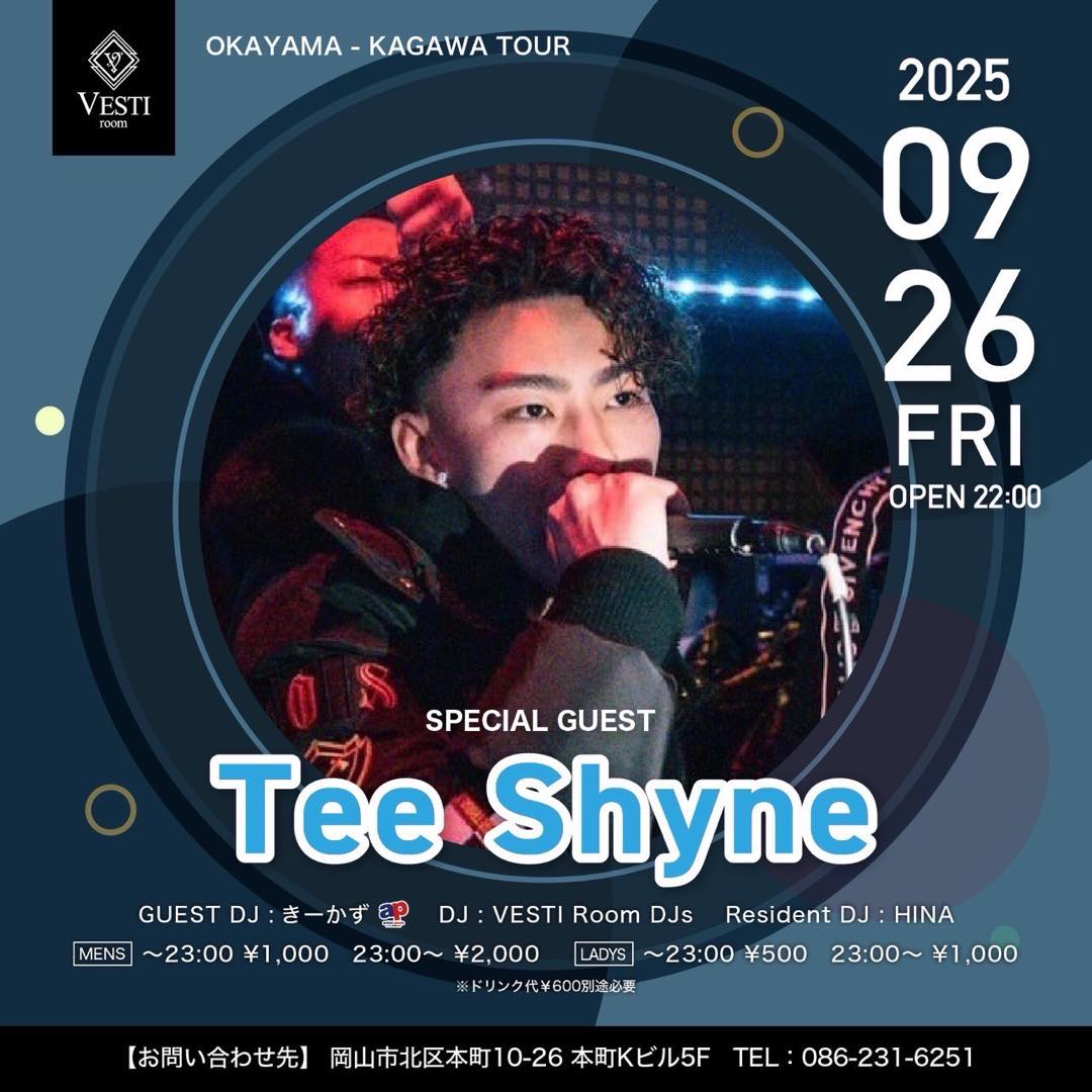 SPECIAL GUEST : Tee Shyne
