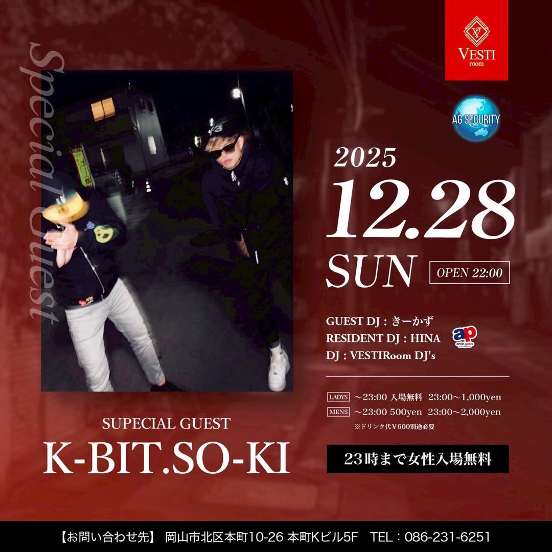 SPECIAL GUEST : K-BIT.SO-KI ～23時まで女性入場無料～